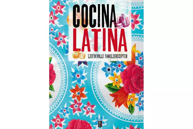 Cocina Latina – Liefdevolle familierecepten